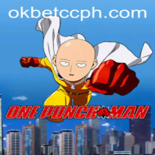 One Punch Man: A Thrilling Game Experience with Okbet CC